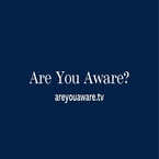 Are You Aware - Sydney, NSW, Australia