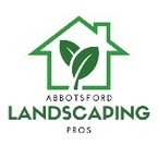 Abbotsford Landscaping Pros - Abbotsford, BC, Canada