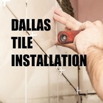 Dallas Tile Installation - Dalla, TX, USA