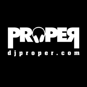 DJ Proper - Los Angeles, CA, USA