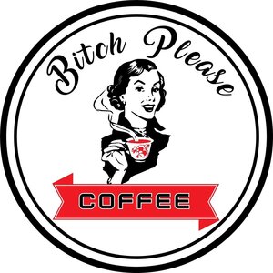 Bitch Please Coffee - Lakewood, OH, USA